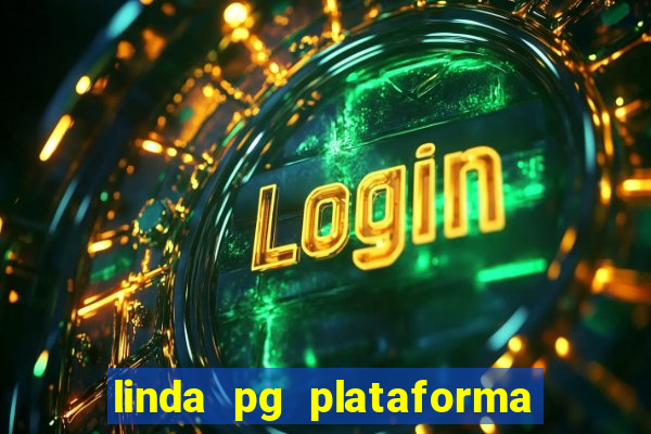 linda pg plataforma de jogos